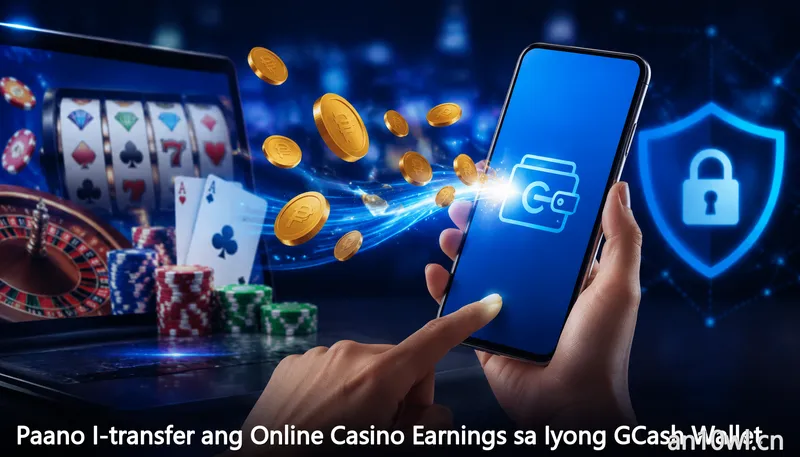 Paano I-transfer ang Online Casino Earnings sa Iyong GCash Wallet
